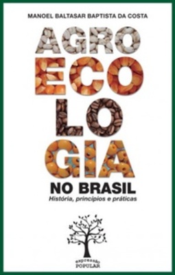 Agroecologia no Brasil  história, princípios e práticas