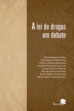 A lei de drogas em debate