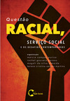 Questão racial, serviço social e os desafios contemporâneos