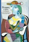 Picasso : o Sábio e o Louco