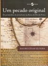 Um pecado original: os primórdios do jornalismo na bacia do Rio da Prata