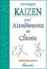 Estratégias Kaizen para Atendimento ao Cliente