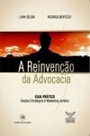 A Reinvenção da Advocacia