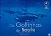 OS GOLFINHOS DE NORONHA