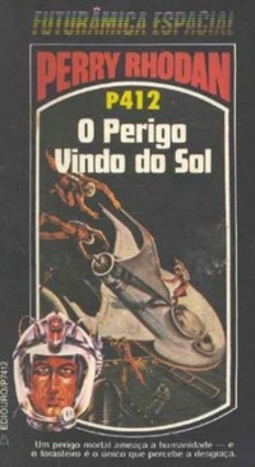 O Perigo Vindo do Sol (Perry Rhodan #412)