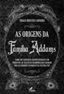 As Origens da Família Addams