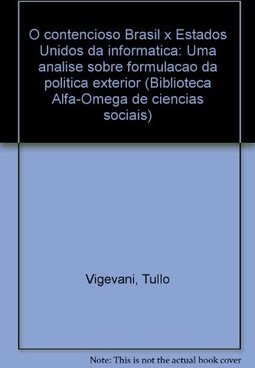 O Contencioso Brasil x Estados Unidos da Informática