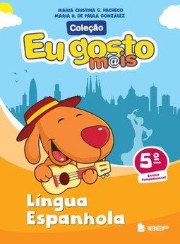 Eu gosto mais - Língua espanhola - 5º ano