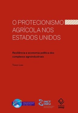O protecionismo agrícola nos estados unidos: resiliência e economia política dos complexos agroindustriais