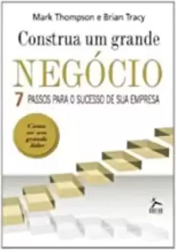 Construa Um Grande Negocio