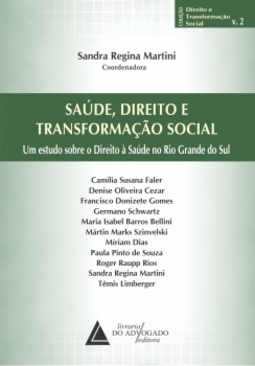 Saúde, direito e transformação social: Um estudo sobre o direito à saúde no Rio Grande do Sul
