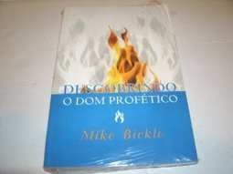 Descobrindo o Dom Profético