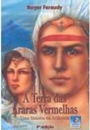 A Terra das Araras Vermelhas