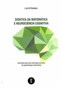 Didática da matemática e neurociência cognitiva: elementos para uma articulação em favor da aprendizagem matemática