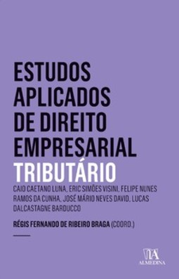 Estudos aplicados de direito empresarial: tributário