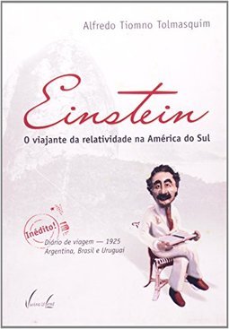 Einstein: o Viajante da Relatividade na América do Sul