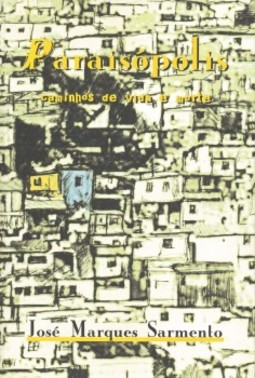 Paraisópolis: caminhos de vida e morte