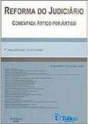 Reforma do Judiciário: Comentado Artigo por Artigo