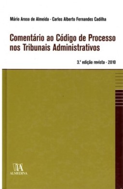 Comentário ao código de processo nos tribunais administrativos