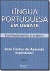 Lingua Portuguesa Em Debate Conhecimento E Ensino