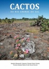 Cactos do Rio Grande do Sul (Publicação do Projeto RS Biodiversidade)