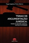 Temas de argumentação jurídica: Teoria da decisão judicial, justiça e cotidiano