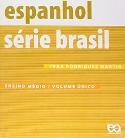 Espanhol: Série Brasil: Volume Único - 2 Grau
