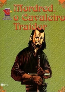 Mordred, o cavaleiro traidor
