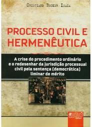 Processo Civil e Hermenêutica