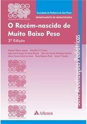 O Recém-Nascido de Muito Baixo Peso