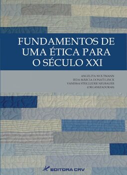 Fundamentos de uma ética para o século XXI
