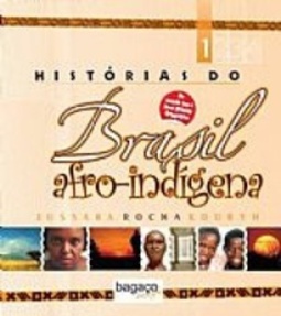 Histórias do Brasil Afro-indígena v.1 #1