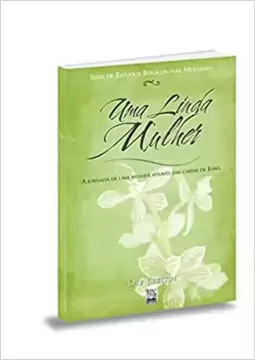Uma Linda Mulher - Serie De Estudos Biblicos Para Mulheres