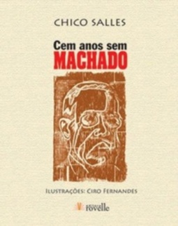 Cem anos sem Machado