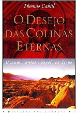 Desejo das Colinas Eternas: Mundo Antes e Depois de Jesus, O - vol. 3
