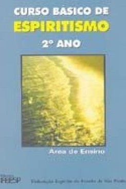 Curso Básico de Espiritismo: 2º Ano