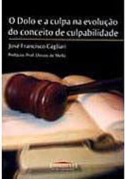 O Dolo e a Culpa na Evolução do Conceito de Culpabilidade