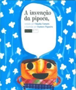A INVENCAO DA PIPOCA