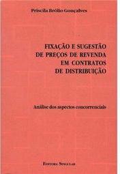 Fixação e Sugestão de Preços de Revenda em Contratos de Distribuição