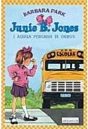 Junie B. Jones e Aquela Porcaria de Ônibus