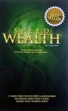 Speed Wealth