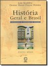 História Geral e Brasil - Volume Único - 2 grau