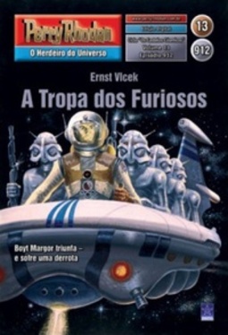 A Tropa dos Furiosos (Perry Rhodan #912)