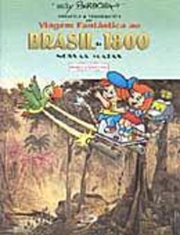 Viagem Fantástica ao Brasil de 1800: Nossas Matas