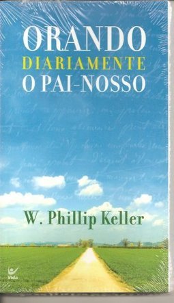 ORANDO DIARIAMENTE O PAI NOSSO