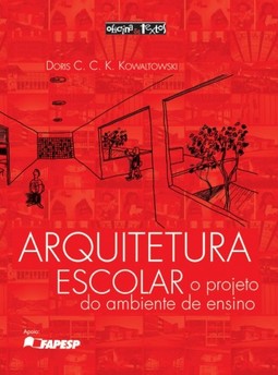 Arquitetura escolar: o projeto do ambiente de ensino