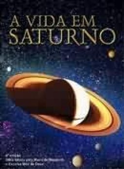 A Vida em Saturno