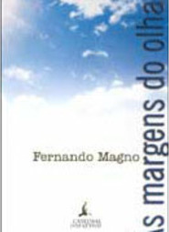 Margens do Olhar, Às