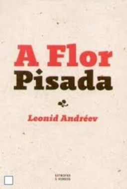 A Flor Pisada (Coleção Resgatados)
