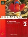 Biologia: os Seres Vivos: Estrutura e Funções - 2 grau